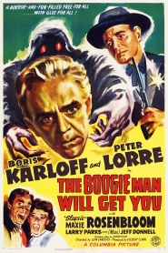 The Boogie Man Will Get You