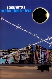 Roger Waters: In the Flesh Live