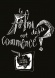 Le film est déjà commencé?