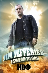 Jim Jefferies: I Swear to God
