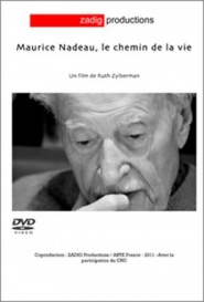 Maurice Nadeau, le chemin de la vie