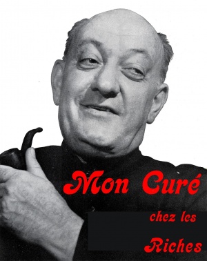 Mon curé chez les riches