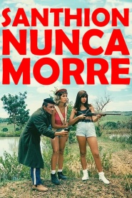 Santhion Nunca Morre