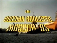 Russian Roulette - Moscow 95