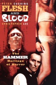 Flesh and Blood: The Hammer Heritage of Horror