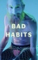 Bad Habits