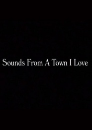 Sounds from a Town I Love