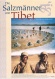 Die Salzmänner von Tibet