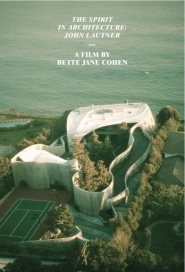 The Spirit in Architecture: John Lautner