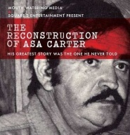 The Reconstruction of Asa Carter