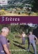 Trois frères pour une vie