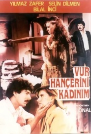 Vur Hançerini Kadinim