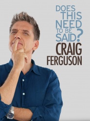 Craig Ferguson: Does This Need to Be Said?