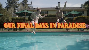 Our Final Days in Paradise