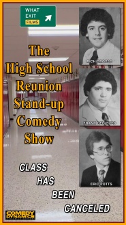 The High School Reunion Stand Up Comedy Show