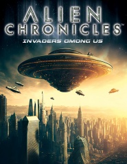 Alien Chronicles: Invaders Among Us
