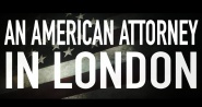 An American Attorney in London
