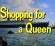 Look at Life: Shopping for a 'Queen'