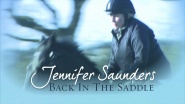 Jennifer Saunders: Back in the Saddle