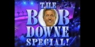 The Bob Downe Special!