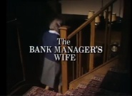 The Bank Manager's Wife