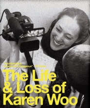The Life and Loss of Karen Woo