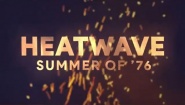 Heatwave: Summer of '76