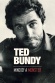 Ted Bundy: Mind of a Monster