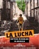 La Lucha: Getting Schooled in America
