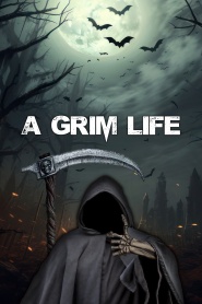 A Grim Life
