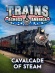 Trains Across America - Cavalcade of Steam