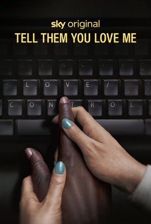 Tell Them You Love Me