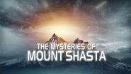 The Mysteries of Mount Shasta