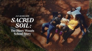 Sacred Soil: The Piney Woods School Story