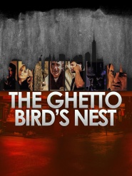 The Ghetto Birds Nest