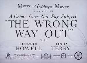 The Wrong Way Out