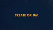Create or Die