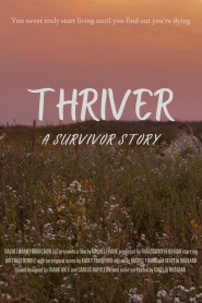 Thriver: A Survivor Story