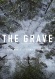 The Grave