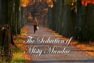 The Seduction of Misty Mundae