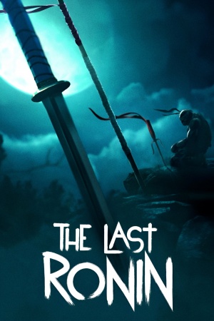 Teenage Mutant Ninja Turtles: The Last Ronin
