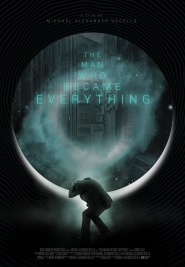 The Man Who Became Everything