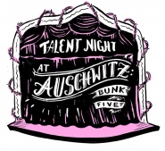 Talent Night at Auschwitz, Bunk Five