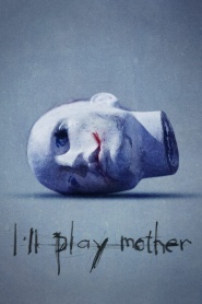 I'll Play Mother
