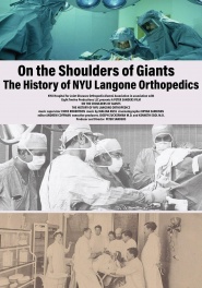 On the Shoulders of Giants: The History of NYU Langone Orthopedics