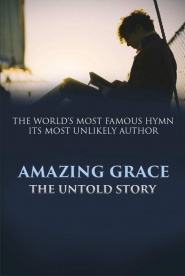 Amazing Grace: The Untold Story