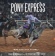 Pony Express- Let's Ride