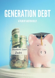 Generation Debt: A Documentary About Student Loans