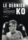 Le Dernier KO