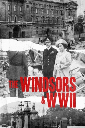 The Windsors & WWII
